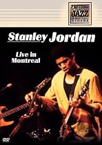 Stanley Jordan - Live in Montreal (Montreal Jazz Festival)