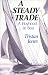 A Steady Trade: A Boyhood at Sea
