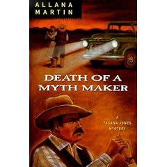 Death of a Myth Maker (Texana Jones Mysteries)