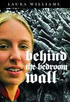 Behind the Bedroom Wall (Historical Fiction for Young Readers)