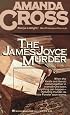 The James Joyce Murder (A Kate Fansler Mystery)