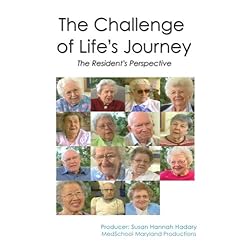 The Challenge of Life's Journey: The Resident's Perspective