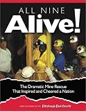 All Nine Alive!: The Dramatic Mine Rescue That Inspired and Cheered a Nation