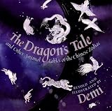 The Dragons Tale: and Other Animal Fables of the Chinese Zodiac
