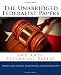 The Unabridged Federalist Papers and Anti-Federalist Papers