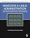 Windows and Linux Administration: Hands-On Server Administration in a Mixed Environment