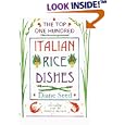 Top One Hundred Italian Rice Dishes: Including over 50 Risotto Recipes