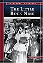 Little Rock Nine: Struggle for Integration (Snapshots in History)