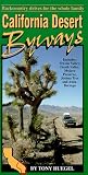 California Desert Byways: Backcountry Drives for the Whole Family