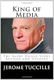 King of Media: The Barry Diller Story Revised and Updated