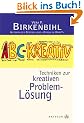 ABC-Kreativ. Techniken zur kreativen Probleml�sung