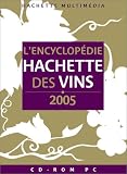 Revue Hachette Multimédia  / Encyclopédie Hachette des vins de France 2005