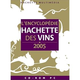Encyclop�die Hachette des vins de France 2005
