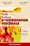 Traité pratique d'ostéopathie viscérale Traité pratique d'ostéopathie viscérale