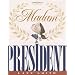 Madam President