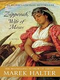 Zipporah, Wife of Moses: A Novel (Canaan Trilogy)