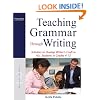 Teaching Grammar Through Writing: Activities to Develop Writer's Craft in ALL Students in Grades 4-12 (2nd Edition)