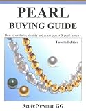 Pearl Buying Guide: How to Evaluate, Identify and Select Pearls and Pearl Jewelry