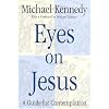 Eyes on Jesus: A Guide for Contemplation