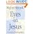 Eyes on Jesus: A Guide for Contemplation