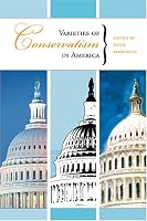 Varieties Of Conservatism In America (Hoover Institution Press Publication)