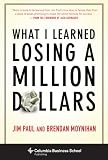 What I Learned Losing a Million Dollars (Columbia Business School Publishing)