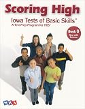 Scoring Higher Iowa Tests of Basic Skills Grade 6: A Test Prep Program for Itbs, Now With Science