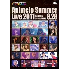 Animelo Summer Live 2011 -rainbow- 8.28 [DVD]