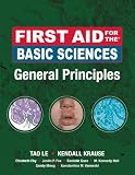 First Aid for the Basic Sciences, General Principles (First Aid Series)