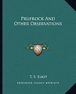 Prufrock And Other Observations
