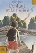 L'enfant et la rivi�re