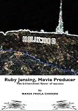 Ruby Jensing, Movie Producer