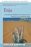 Enju: The Life and Struggle of an Apache Chief from the Little Running Water