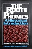 The roots of phonics : a historical introduction