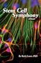 Stem Cell Symphony: A Novel