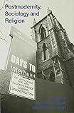 Postmodernity, sociology and religion