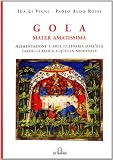 Gola mater amatissima. Alimentazione e arte culinaria dall'età tardo classica a quella medievale (Gastronomia)