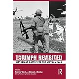 triumph revisited historians battle for the vietnam war