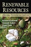 Renewable Resources: Obtaining, Processing, and Applying
