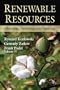 Renewable Resources: Obtaining, Processing and Applying