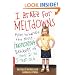 I Brake for Meltdowns: How to Handle the Most Exasperating Behavior of Your 2- to 5-year-old