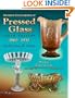 Standard Encyclopedia of Pressed Glass 6th Edition 1860-1930