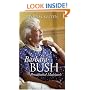Barbara Bush: Presidential Matriarch (Modern First Ladies)