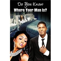 Do You Know Where Your Man Is