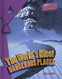 The World`s Most Dangerous Places (Atomic)