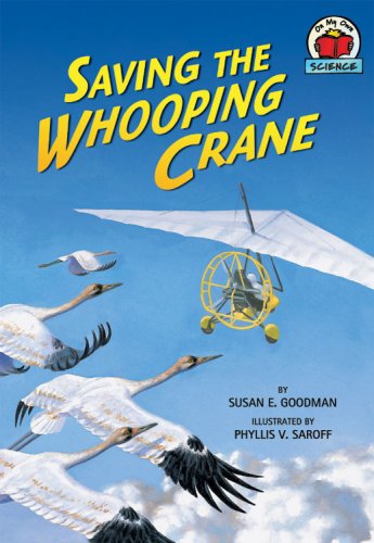 Saving the Whooping Crane (On My Own Science)