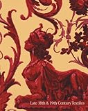Neo-classicism to pop. Part 1, Late 18th & 19th century textiles