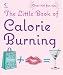 The Little Book of Calorie Burning