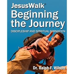 JesusWalk - Beginning the Journey: Discipleship and Spiritual Formation Lessons