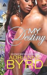 My Destiny (Harlequin Kimani Arabesque)